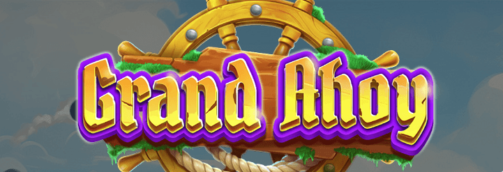 Grand Ahoy Slot Review