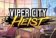 Viper City Heist