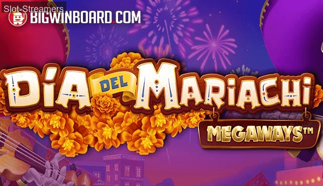 Dia Del Mariachi Megaways