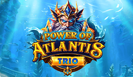 Power of Atlantis Trio