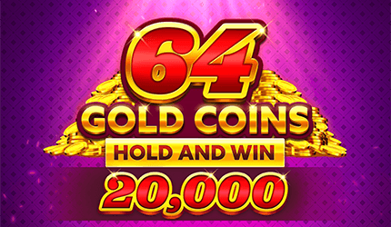 64 Gold Coins Hold and Win 20,000