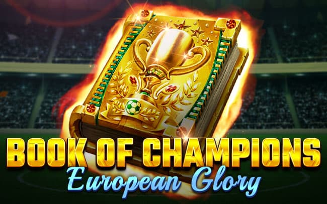 Book Of Champions – European Glory