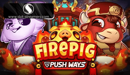 Fire Pig Push Ways