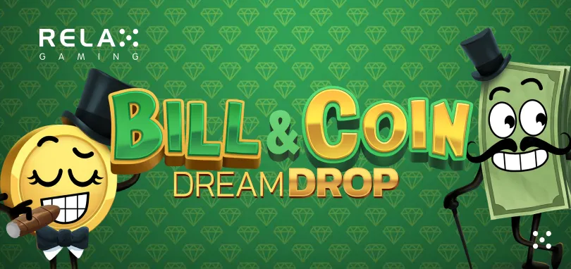 Bill & Coin Dream Drop