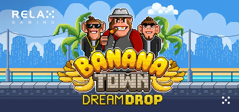 Banana Town Dream Drop
