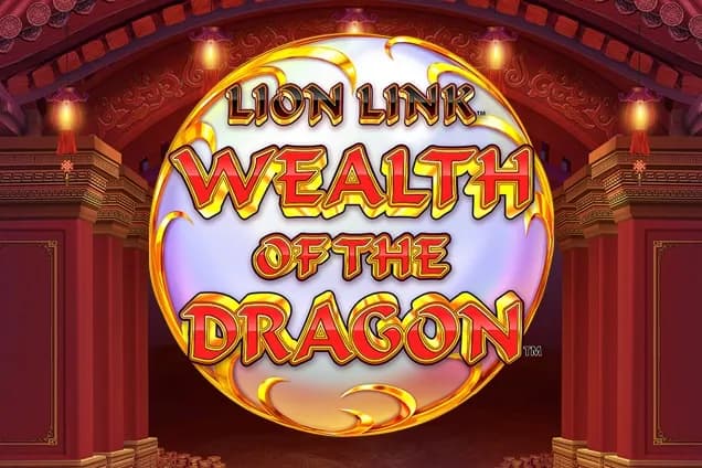 Lion Link Wealth of the Dragon